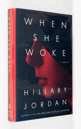Item #0001004 When She Woke. Hillary Jordan