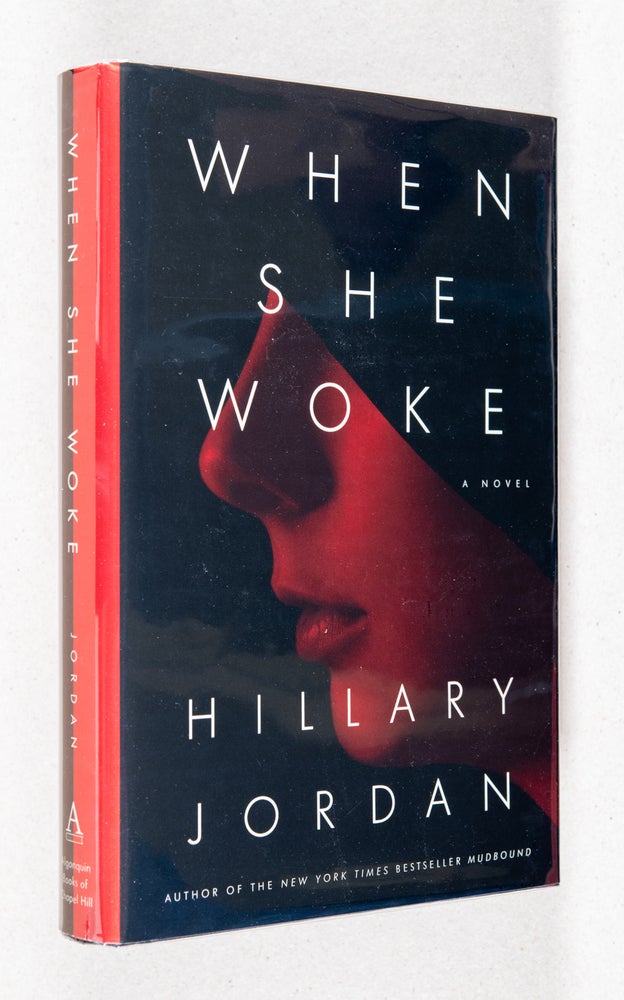 Item #0001004 When She Woke. Hillary Jordan.
