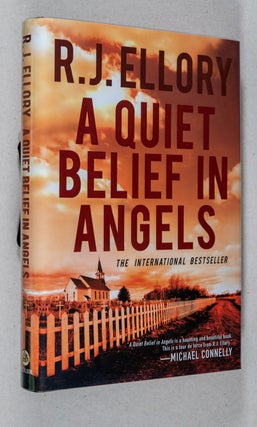 Item #0001065 A Quiet Belief in Angels. R. J. Ellory