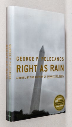 Item #000112 Right As Rain. George P. Pelecanos