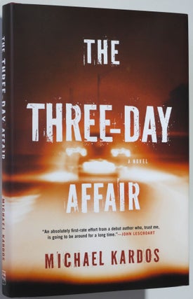 Item #0001132 The Three-Day Affair. Michael Kardos