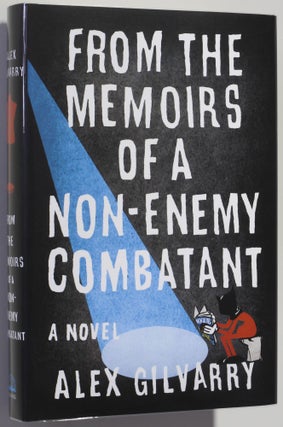 Item #0001185 From the Memoirs of a Non-Enemy Combatant. Alex Gilvarry