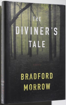 Item #0001254 The Diviner's Tale. Bradford Morrow