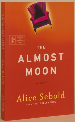 The Almost Moon. Sebold. Alice.