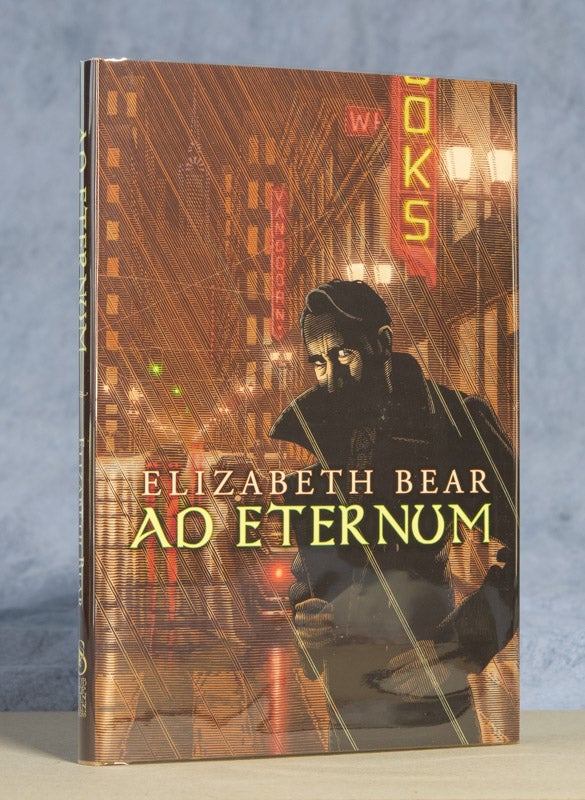 Item #0001307 Ad Eternum. Elizabeth Bear.