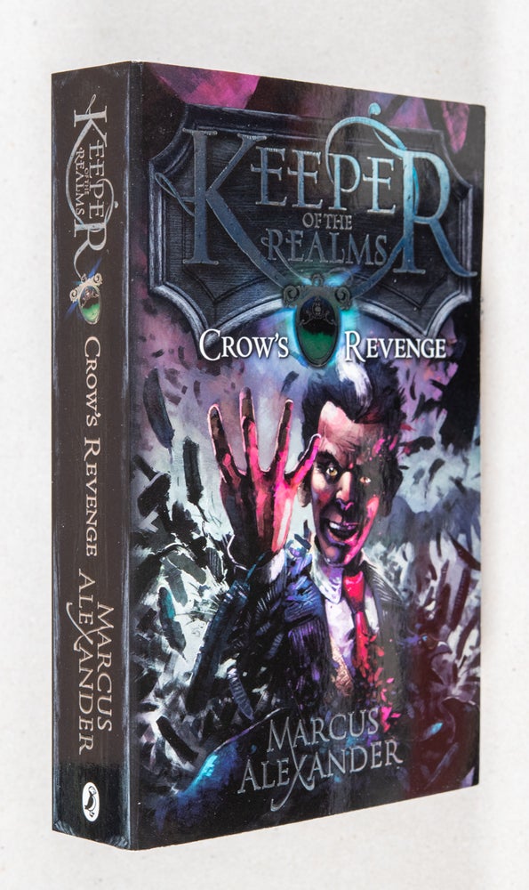 Item #0001359 Keeper of the Realms: Book 1 Crow's Revenge. Marcus Alexander.