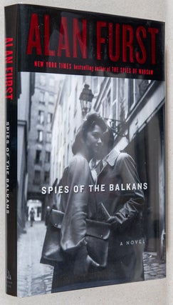 Item #0001391 Spies of the Balkans. Alan Furst