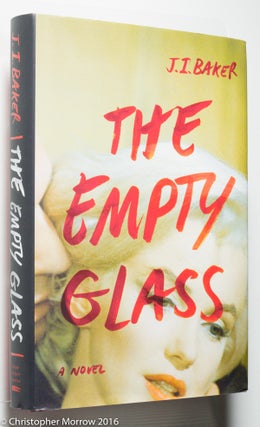 Item #0001429 The Empty Glass. J. I. Baker