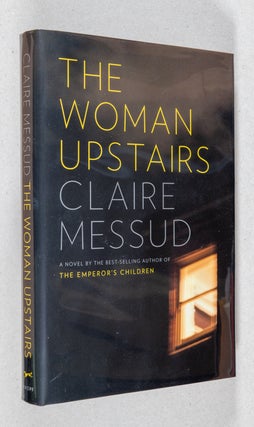 The Woman Upstairs. Claire Messud.