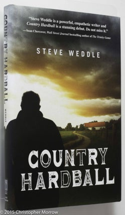Country Hardball. Steve Weddle.