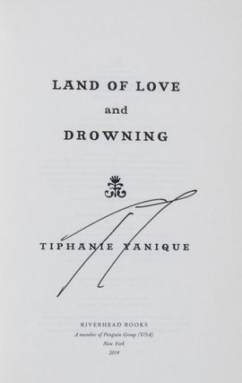 Land of Love and Drowning; A Novel