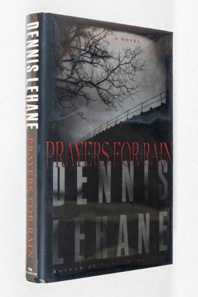 Item #000166 Prayers for Rain; A Novel. Dennis Lehane