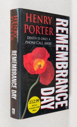Item #000171 Remembrance Day; Death is Only a Phone Call Away. Henry Porter