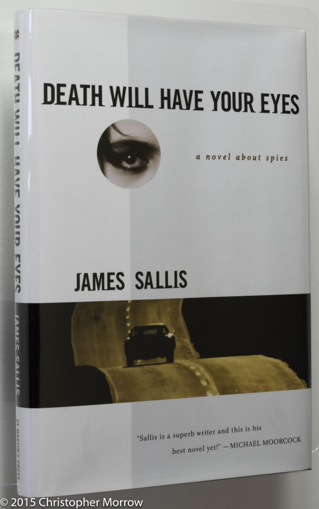 Item #0001716 Death Will Have Your Eyes; A Novel About Spies. James Sallis.