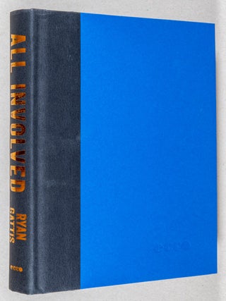 All Involved; A Novel