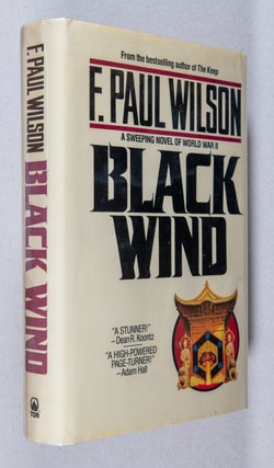 Item #0001805 Black Wind; A Sweeping Novel of World War II. F. Paul Wilson