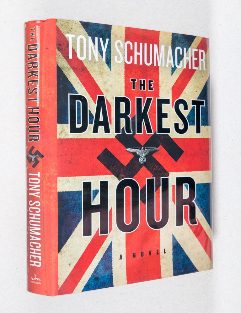 Item #0001828 The Darkest Hour; A Novel. Tony Schumacher.