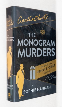 Item #0001829 The Monogram Murders; The New Hercule Poirot Mystery. Sophie Hannah