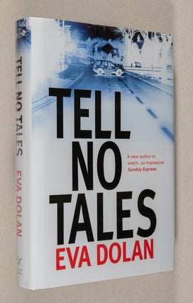 Item #0001837 Tell No Tales. Eva Dolan