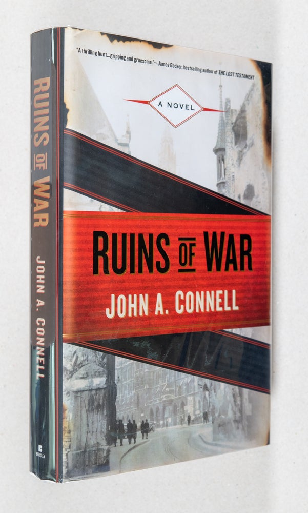 Item #0001929 Ruins of War; A Novel. John A. Connel.