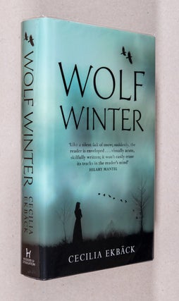 Item #0001941 Wolf Winter. Cecilia Ekbäck