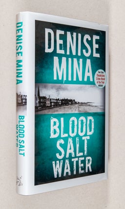 Item #0001985 Blood, Salt, Water. Denise Mina