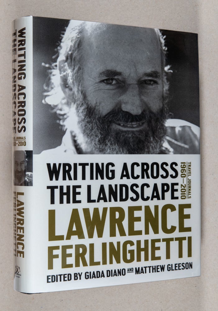 Item #0002123 Writing Across the Landscape; Travel Journals 1960-2010. Lawrence Ferlinghetti, Giada Diano, Matthew Gleeson.