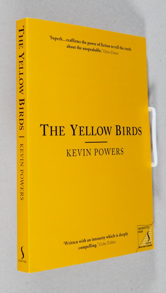 Item #0002129 The Yellow Birds. Kevin Powers.
