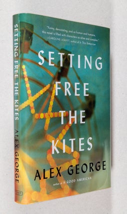 Item #0002202 Setting Free the Kites. Alex George