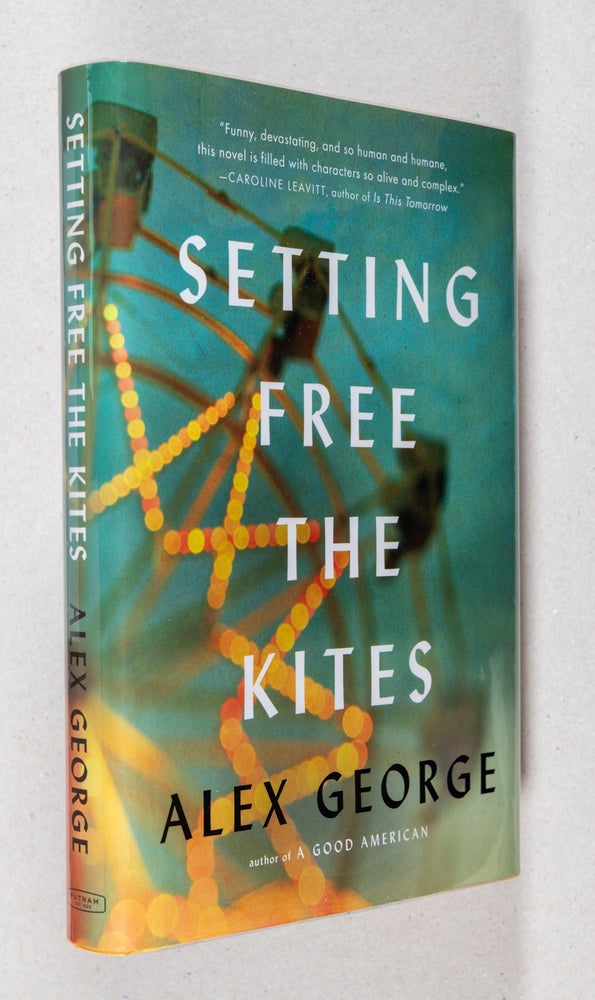 Item #0002202 Setting Free the Kites. Alex George.