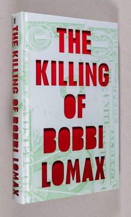 Item #0002213 The Killing of Bobbi Lomax. Cal Moriarty