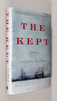 The Kept; A Novel. James Scott.