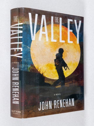 The Valley; A Novel. John Renehan.