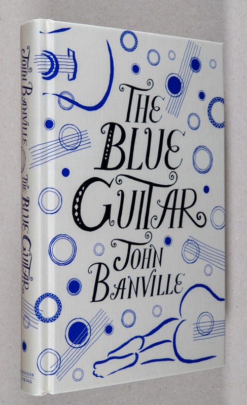 Item #0002318 The Blue Guitar. John Banville.