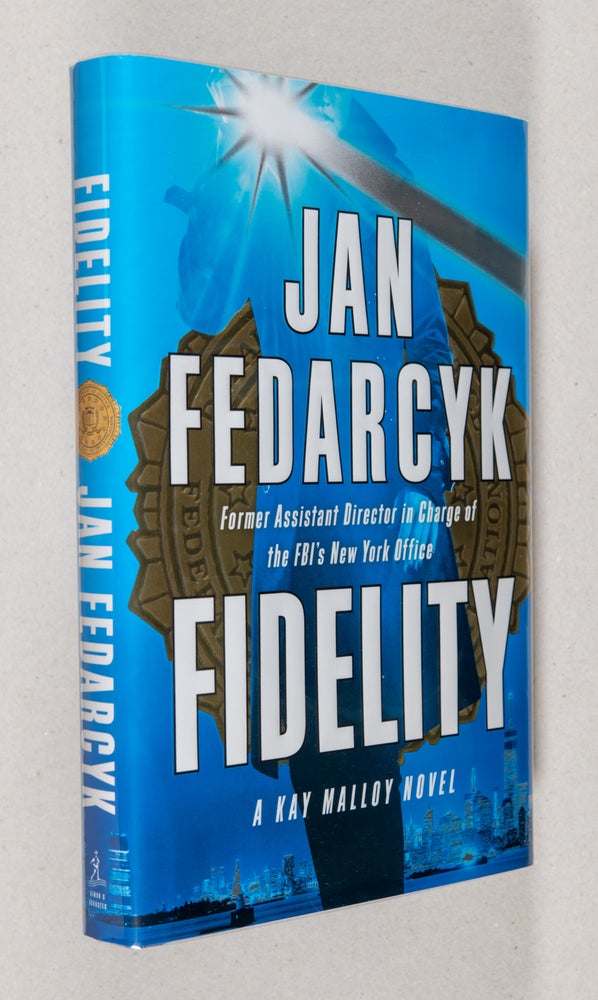 Item #0002377 Fidelity; A Kay Malloy Novel. Jan Fedarcyk.