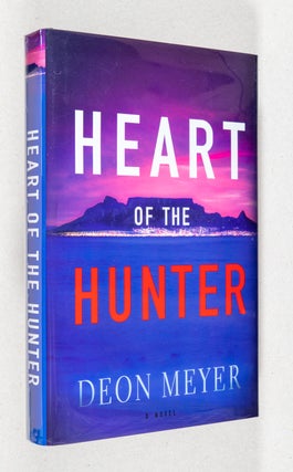 Item #0002391 Heart of the Hunter; A Novel. Deon Meyer
