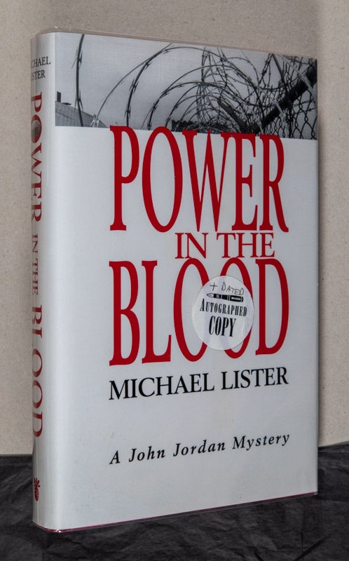 Item #0002394 Power in the Blood; A John Jordan Mystery. Michael Lister.