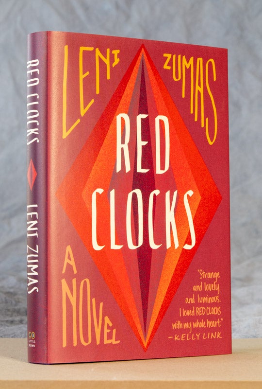 Item #0002454 Red Clocks; A Novel. Leni Zumas.