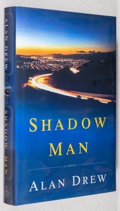 Item #0002553 Shadow Man; A Novel. Alan Drew
