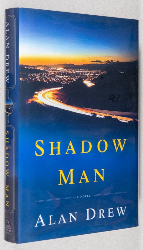 Item #0002553 Shadow Man; A Novel. Alan Drew.