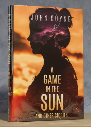 Item #0002594 A Game in the Sun, And Other Stories. John Coyne