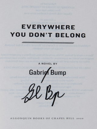 Everywhere You Don't Belong; A Novel