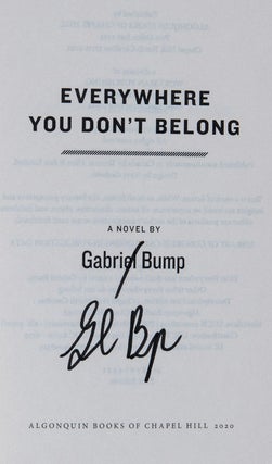 Everywhere You Don't Belong; A Novel