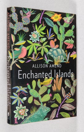 Item #0002695 Enchanted Islands; A Novel. Allison Amend