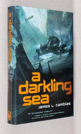 Item #0002719 A Darkling Sea. James Cambias