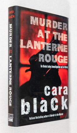Item #0002763 Murder at the Lanterne Rouge; An Aimée Leduc Investigation. Cara Black