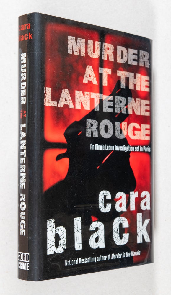 Item #0002763 Murder at the Lanterne Rouge; An Aimée Leduc Investigation. Cara Black.
