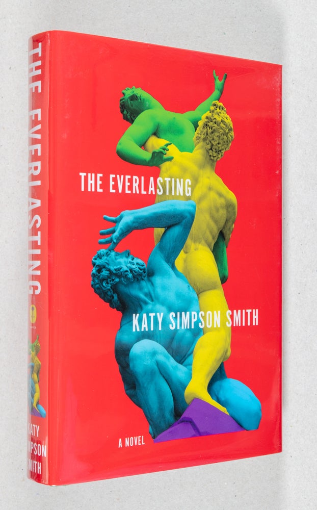 Item #0002785 The Everlasting; A Novel. Katy Simpson Smith.