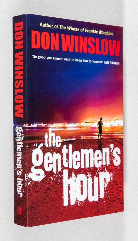 Item #0002801 The Gentlemen's Hour. Don Winslow.