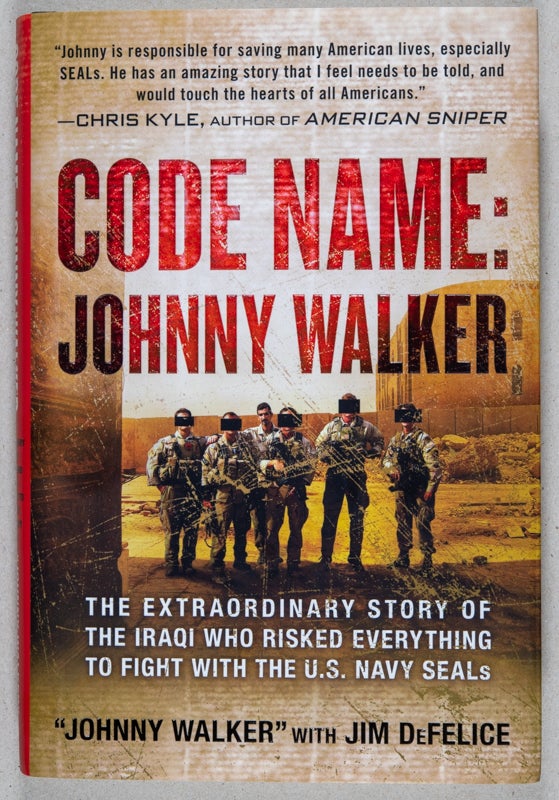 Item #0002825 Code Name: Johnny Walker; The Extraordinary Story of the Iraqi Who Risked Everything to Fight With the U. S. Navy Seals. Johnny Walker, Jim DeFelice.